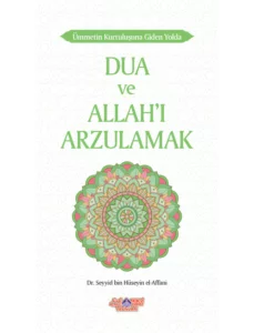Dua ve Allah'ı Arzulamak