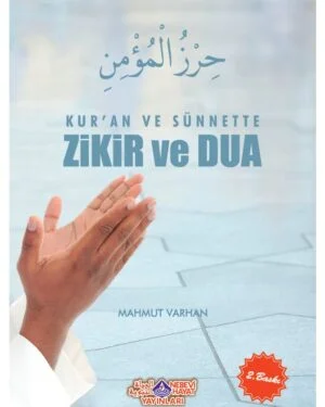 Kur'an ve Sünnette Zikir ve Dua