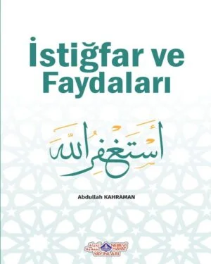 İstiğfar ve Faydaları