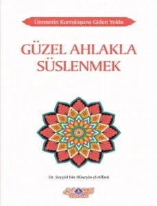 Güzel Ahlakla Süslenmek