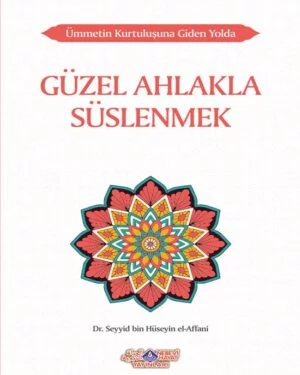 Güzel Ahlakla Süslenmek