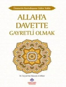 Allah'a Davette Gayretli Olmak
