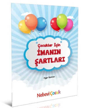 Alternative view of Çocuklar İçin İmanın Şartları