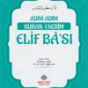 Adım Adım Kur'an-ı Kerim Elif Bası