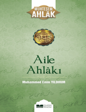 Aile Ahlakı Muhteşem Ahlak Serisi 2