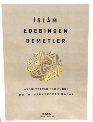 İslam Edebinden Demetler