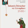 İslam’a İtirazlar ve Cevapları