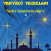60 Seçkin Sahabe Hayatı - Yeryüzü Yıldızları (10 Kitap)