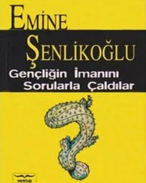 Gençliğin İmanını Sorularla Çaldılar