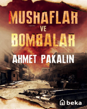 Mushaflar ve Bombalar