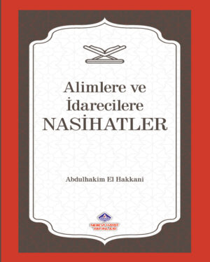 Alimlere ve İdarecilere Nasihatler