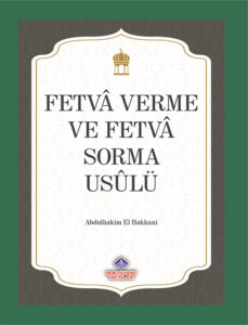 Fetva Verme ve Fetva Sorma Usulü