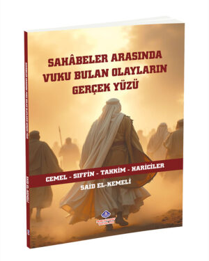 Alternative view of Sahabeler Arasında Vuku Bulan Olayların Gerçek Yüzü