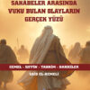 Sahabeler Arasında Vuku Bulan Olayların Gerçek Yüzü