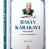 Hasan Karakaya Hocaefendi (Ciltli);Hayatı ve İlmi Mücadelesi