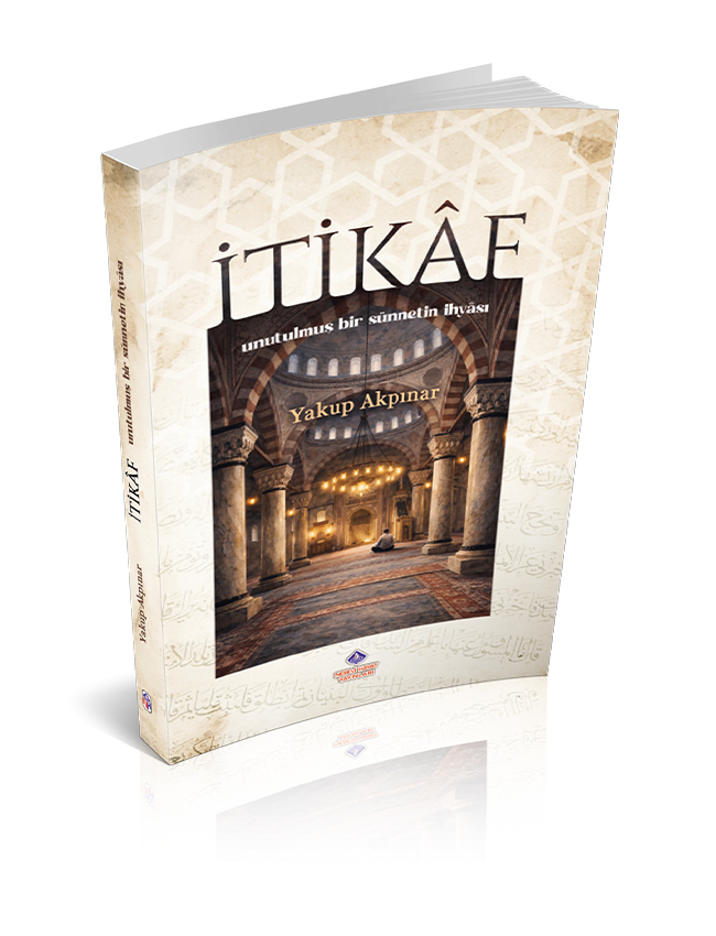 İtikaf - Unutulmuş Bir Sünnetin İhyası - Görsel 2