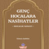 Genç Hocalara Nasihatler ‘Hocalık Sanatı’