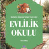 Evlilik Okulu Mutluluk Yolunda Nebevi Tavsiyeler
