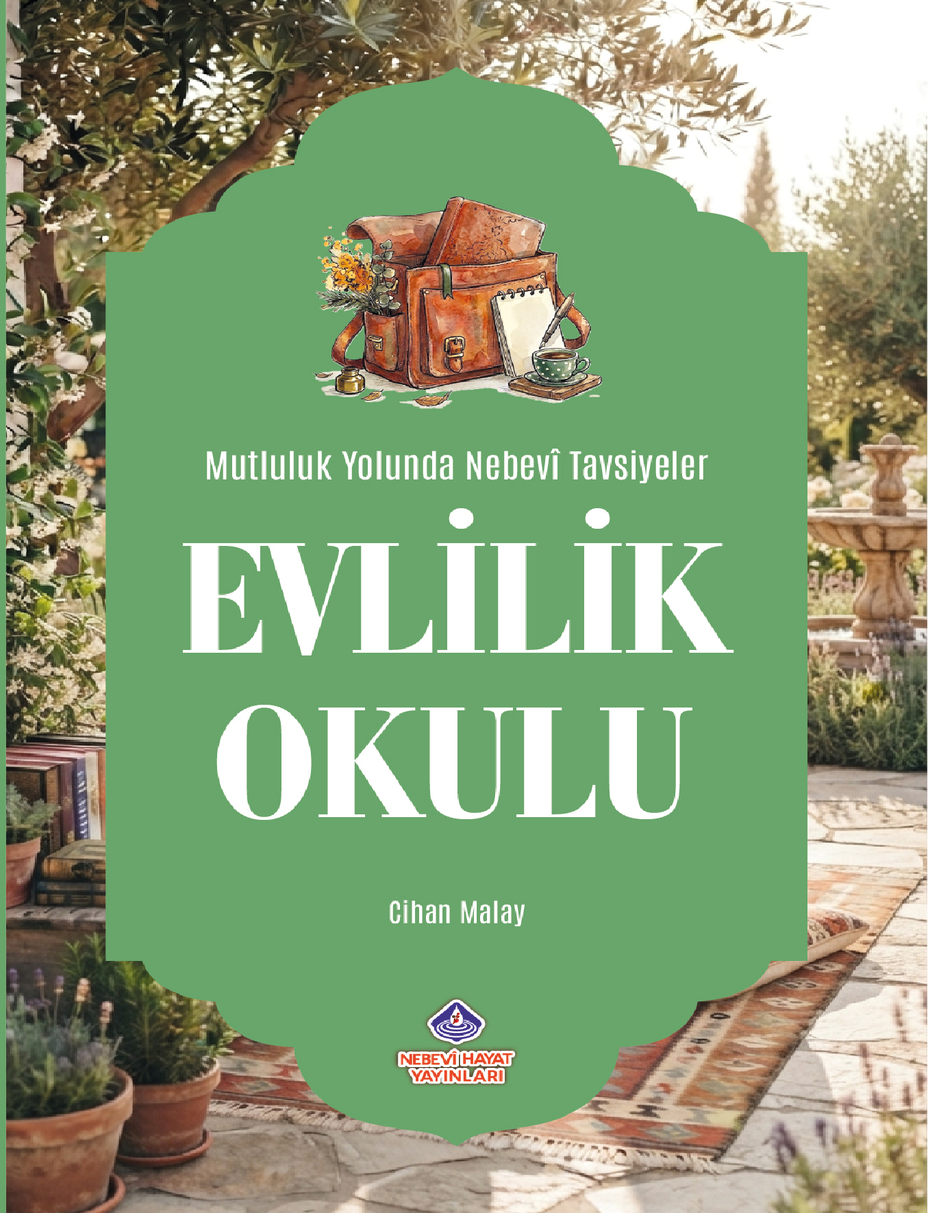 Evlilik Okulu Mutluluk Yolunda Nebevi Tavsiyeler